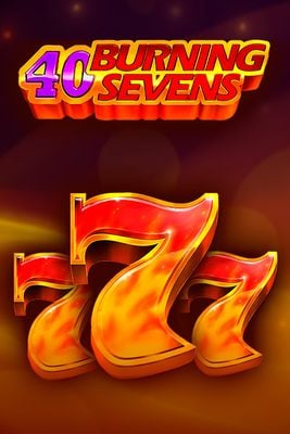 40 Burning sevens