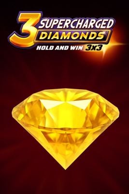 3 Supercharged Diamonds: Hold and Win